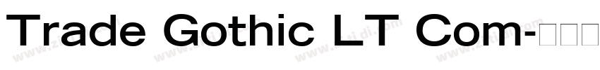 Trade Gothic LT Com字体转换
